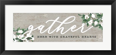 Framed Gather Here with Grateful Hearts Print