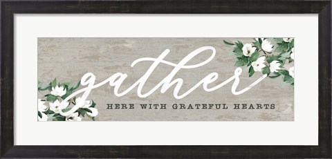 Framed Gather Here with Grateful Hearts Print