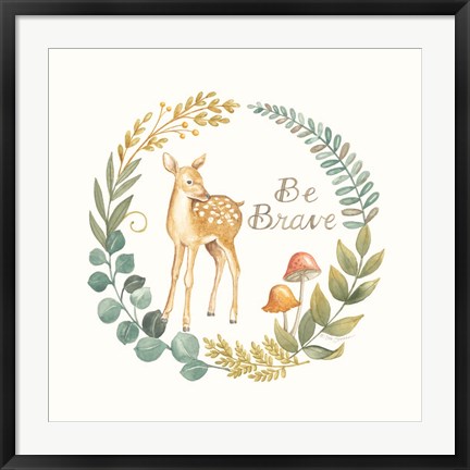 Framed Be Brave Deer Print