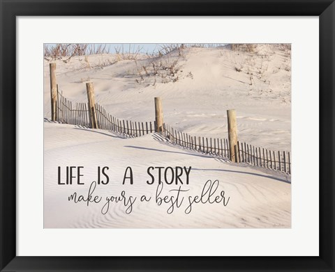 Framed Life is a Story Print