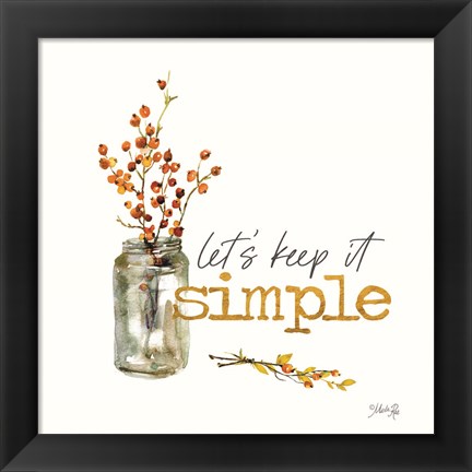 Framed Let&#39;s Keep It Simple Print