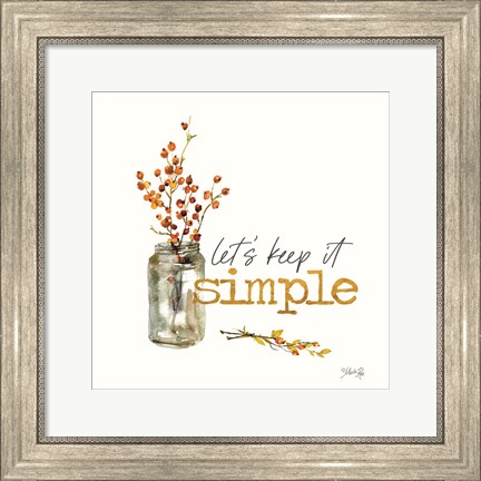Framed Let&#39;s Keep It Simple Print