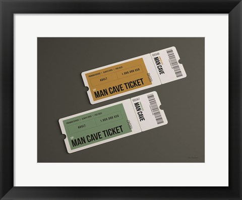 Framed Man Cave Tickets Print