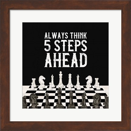 Framed Rather be Playing Chess III-5 Steps Ahead Print