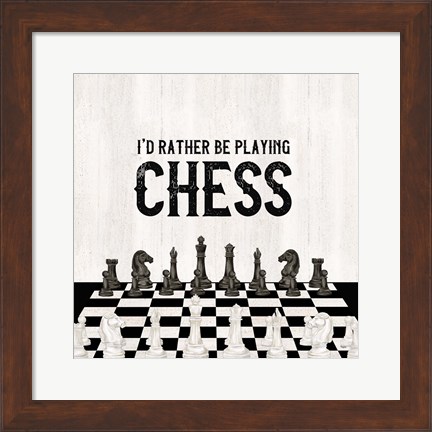 Framed Rather be Playing Chess VI-Rather Be Print