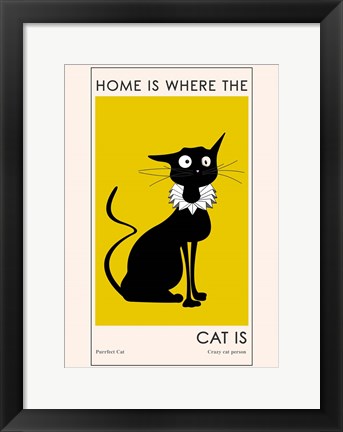 Framed Home Is where The Cat Is Print