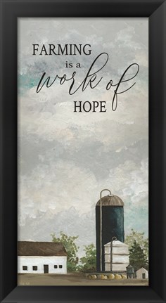 Framed Farming is a Work of Hope Print