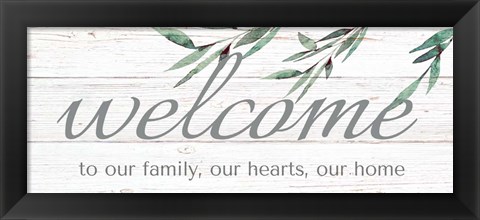 Framed Welcome To Our Family Print