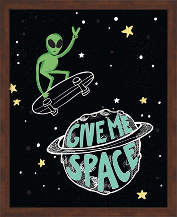 Framed Give Me Space Print