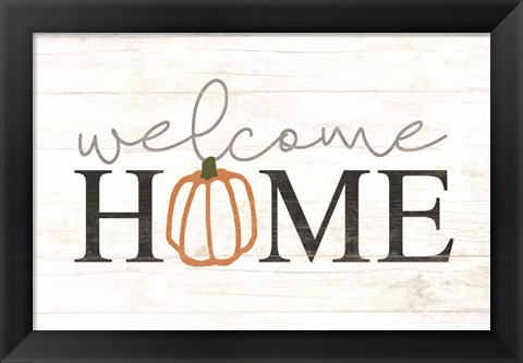 Framed Welcome Home Print