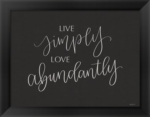 Framed Live Simply Print