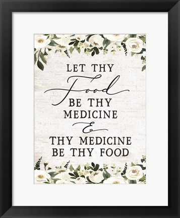 Framed Let Thy Food by Thy Medicine Print