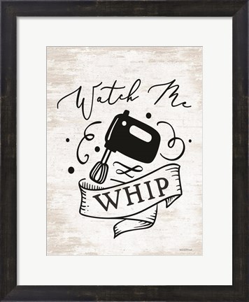 Framed Watch Me Whip Print