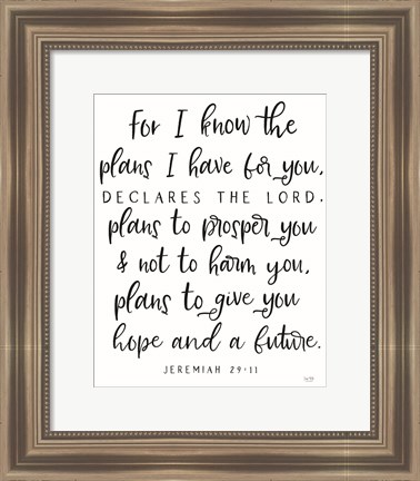 Framed Plans I Have For You Print