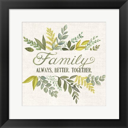 Framed Family Always Better Together Print