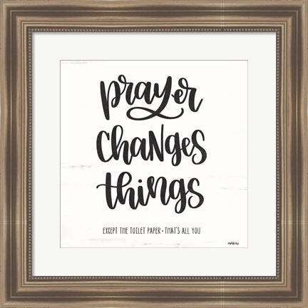 Framed Bathroom Prayer Changes Things II Print