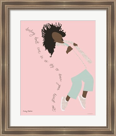 Framed Dance Your Heart Out Print