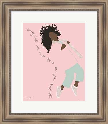 Framed Dance Your Heart Out Print