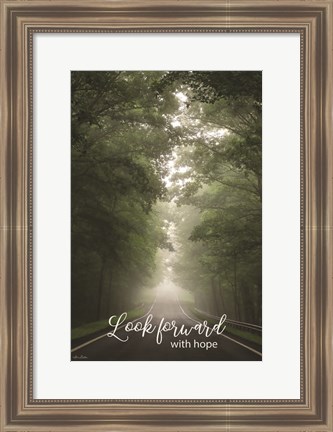 Framed Look Forward with Hope Print