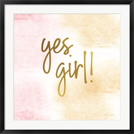 Framed Yes Girl! Print