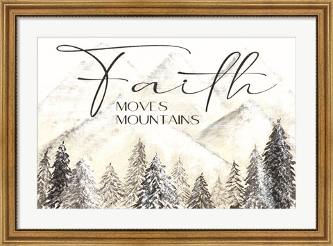 Framed Faith Moves Mountains Print