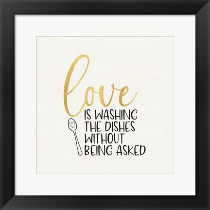 Framed Kitchen Art VI-Love Washes Print