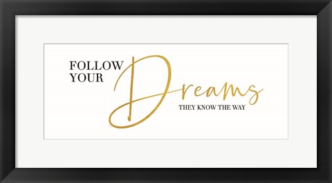 Framed Sentiment Art panel II-Follow your Dreams Print