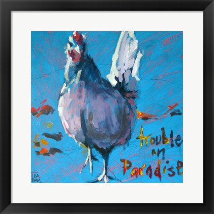 Framed Trouble in Paradise Print