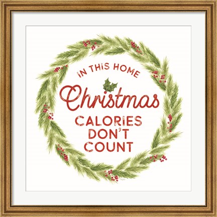 Framed Home Cooked Christmas IV-Calories Don&#39;t Count Print