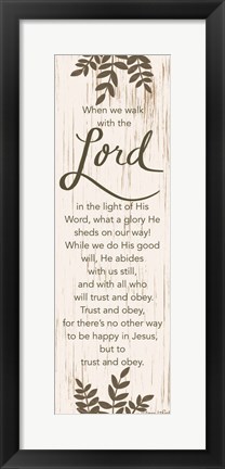 Framed When We Walk with the Lord Print