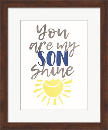 Framed Son Shine Print