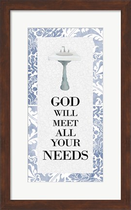 Framed God Will Meet All 1 Print