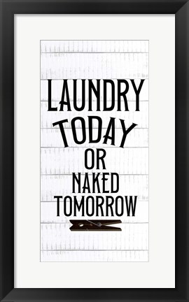 Framed Laundry Today Print