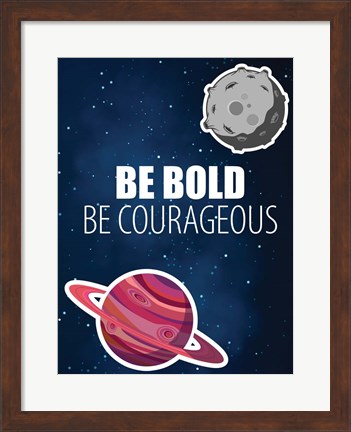 Framed Be Bold Space Print