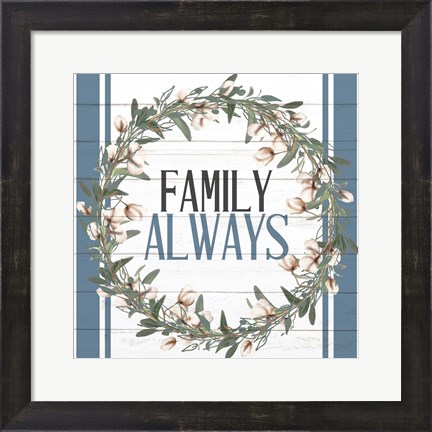 Framed Family Always Print