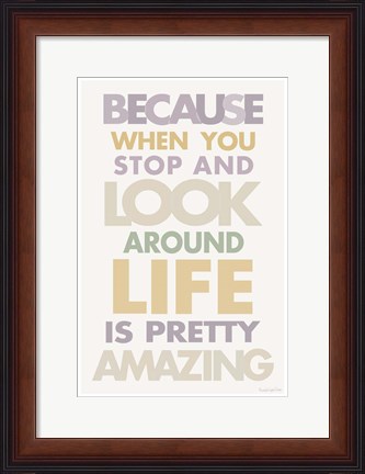 Framed Life is Amazing II Pastel Print