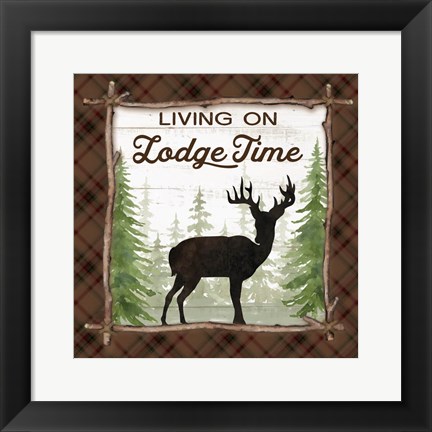 Framed Living on Lodge Time Print