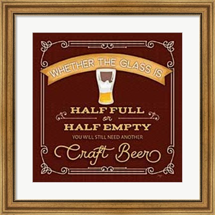 Framed Half Full or Half Empty Craft Beer Print