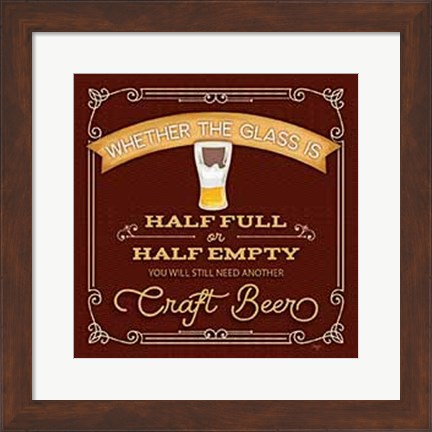 Framed Half Full or Half Empty Craft Beer Print