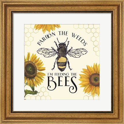 Framed Honey Bees &amp; Flowers Please VI-Pardon the Weeds Print