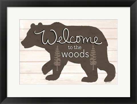 Framed Welcome to the Woods Print