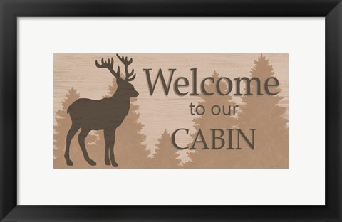 Framed Welcome to Our Cabin Print