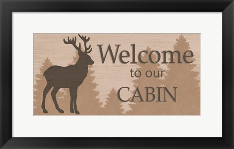 Framed Welcome to Our Cabin Print