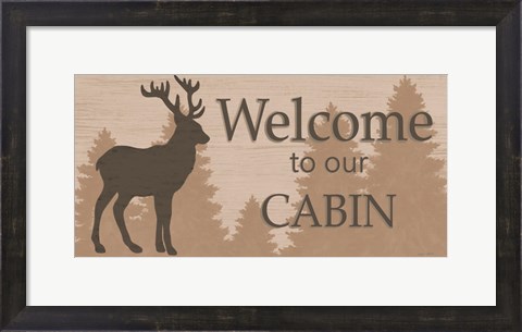 Framed Welcome to Our Cabin Print