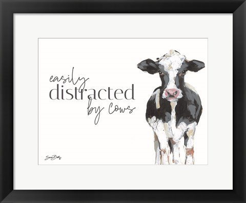 Framed Easily Distracted by Cows Print