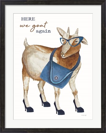 Framed Here We Goat Again Print