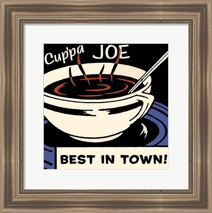 Framed Cup&#39;pa Joe Best in Town Print