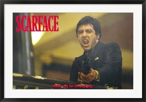 Framed Scarface, Make Way For The Bad Guy Print