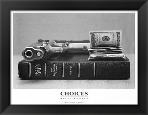 Framed Choices Print