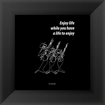 Framed Enjoy Life Print